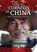 libro Viaje Al Corazón De China