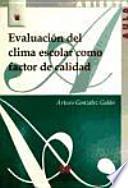 Evaluación Del Clima Escolar Como Factor De Calidad