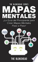 Mapas Mentales ¡la Guía Del Principiante Para Crear Mapas Mentales Paso A Paso!