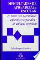 Dificultades De Aprendizaje Escolar En Niños Con Necesidades Educativas Especiales