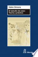 libro El Estudio De Caso: Teoría Y Práctica