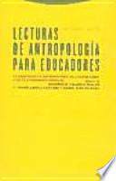 Lecturas De Antropología Para Educadores