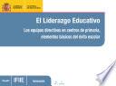 libro El Liderazgo Educativo. Los Equipos Directivos En Centros De Primaria, Elementos Básicos Del éxito Escolar