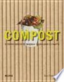 Compost : La Forma Natural Para Preparar Abono Para Su Huerto