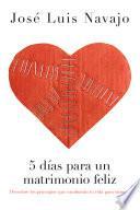 libro 5 Días Para Un Matrimonio Feliz