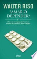 libro ¿amar O Depender?