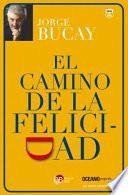 El Camino De La Felicidad