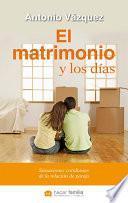 El Matrimonio Y Los Días