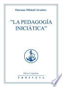 libro La Pedagogía Iniciática