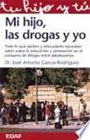 libro Mi Hijo, Las Drogas Y Yo