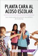 libro Planta Cara Al Acoso Escolar