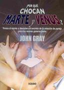 Por Que Chocan Marte Y Venus?