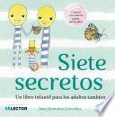 Siete Secretos / Seven Secrets