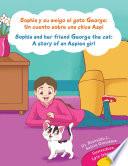 libro Sophia Y Su Amigo El Gato George/ Sophia And Her Friend George The Cat