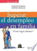 Superar El Desempleo En Familia