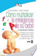 libro Cómo Multiplicar La Inteligencia De Su Bebé