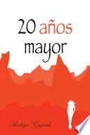 20 Años Mayor