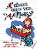 A Clases Otra Vez, Mallory (back To School, Mallory)