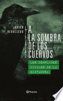 A La Sombra De Los Cuervos