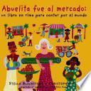 Abuelita Fue Al Mercado A Round The World Counting Rhyme