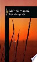 Bajo El Magnolio