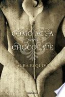 libro Como Agua Para Chocolate