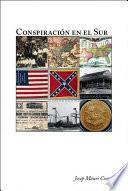 Conspiraci And Oacute;n En El Sur
