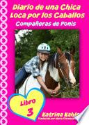 Diario De Una Chica Loca Por Los Caballos: Compañeras De Ponis