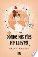 Donde Mis Pies Me Lleven