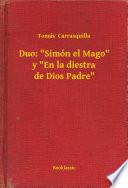 Duo:  Simón El Mago  Y  En La Diestra De Dios Padre