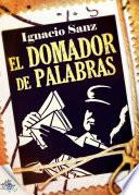 El Domador De Palabras