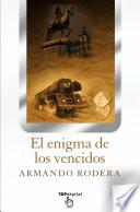 El Enigma De Los Vencidos
