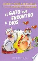 libro El Gato Que Encontro A Dios / The Cat Who Found God