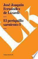 El Periquillo Sarniento I