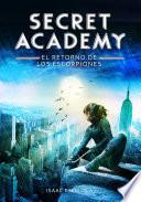 El Retorno De Los Escorpiones (secret Academy 3)