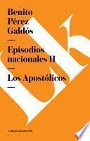 Episodios Nacionales Ii. Los Apost—licos