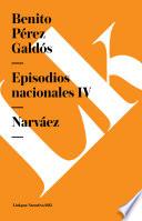 Episodios Nacionales Iv. Narvaez