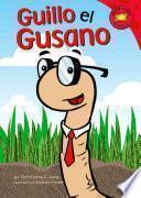 Guillo El Gusano