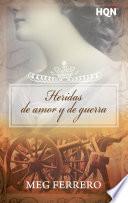 Heridas De Amor Y De Guerra