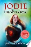 Jodie Y El Libro De La Rosa