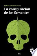 La Conspiración De Los Farsantes