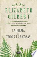 libro La Firma De Todas Las Cosas