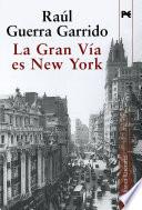 La Gran Vía Es New York