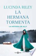 La Hermana Tormenta (las Siete Hermanas 2)