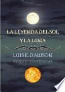 La Leyenda Del Sol Y La Luna