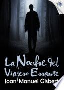 La Noche Del Viajero Errante