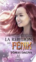 La Rebelión Del Fénix