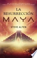 La Resurrección Maya