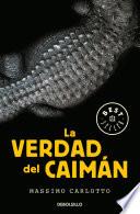 La Verdad Del Caimán (serie Del Caimán 1)