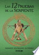 Las 12 Pruebas De La Serpiente